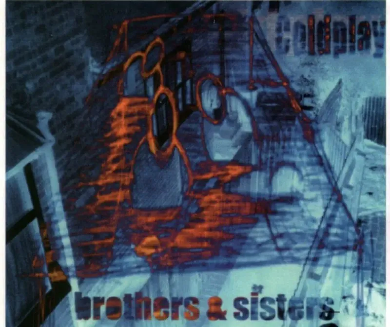酷玩乐队（Coldplay）-1999年专辑-Brothers&Sisters